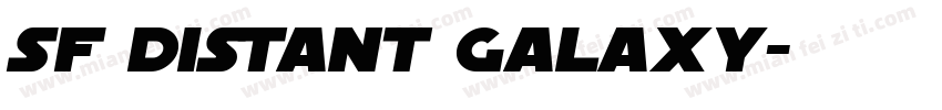 SF Distant Galaxy字体转换